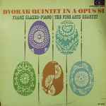 Cover for album: Dvorak, Frank Glazer ,  The Fine Arts Quartet – Quintet In A-Opus 81