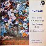 Cover for album: Dvorák, Gyorgy Sandor, The Berkshire Quartet – Piano Quintet In A Major, B.155 / Four Cypresses B. 152