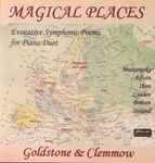 Cover for album: Night On Bald MountainGoldstone & Clemmow – Magical Places - Evocative Symphonic Poems For Piano Duet(CD, )