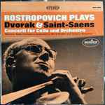 Cover for album: Mstislav Rostropovich Plays Dvořák & Saint-Saëns / Moscow Radio Orchestra conducted by Boris Khaikin and Grigory Stolyarov – Rostropovich Plays Dvorak & Saint-Saens / Concerti For Cello And Orchestra