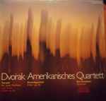 Cover for album: Dvořák, Das Smetana-Quartett – Amerikanisches Quartett (Terzett Für Zwei Violinen Und Viola C-dur Op. 74 / Streichquartett F-dur Op. 96)