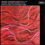 Cover for album: Brahms / Dvořák, Bracha Eden And Alexander Tamir – Hungarian Dances Nos. 1-10 / Slavonic Dances, Op. 46