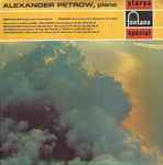Cover for album: Beethoven / Mozart / Schubert / Schumann / Dvořák / Tchaikovsky, Alexander Petrow – Rage Over A Lost Penny / Alla Turca From Sonata in A, K.331, Romance In A Flat, K.205 / Impromptu In B Flat, D.935, No.3 / Träumerei, Op.15, No.7, Romance In F Sharp, Op.2