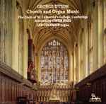 Cover for album: George Dyson, The Choir Of St. Catharine's College, Cambridge, Owen Rees (2), Ian Coleman (4) – Church And Organ Music(CD, )