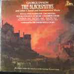 Cover for album: George Dyson  -  Royal Philharmonic Orchestra, Royal College Of Music Chamber Choir, Sir David Willcocks – The Blacksmiths And Other Choral And Instrumental Music(CD, )