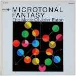 Cover for album: Microtonal Fantasy - The Music Of John Eaton