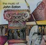 Cover for album: The Music Of John Eaton(CD, )