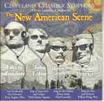 Cover for album: Cleveland Chamber Symphony / Edwin London , Conductor – Edwin London • John Eaton (2) • Howie Smith • Ronald Perera – The New American Scene(CD, )