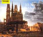 Cover for album: Die Güldne Sonne Voll Freud Und WonneVarious – Ich Bete An Die Macht Der Liebe (Große Geistliche Chöre)(2×CD, Compilation)