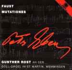 Cover for album: Petr Eben / Gunther Rost – Faust • Mutationes(CD, )