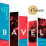 Cover for album: Ensamble Vocal Cámara XXI - Miškinis, Eben, Dominutti, Ortiz, Balzanelli, Zimmerman, Abras – Bavel (Obras corales contemporáneas)(CD, Album)