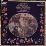 Cover for album: Johann Ernst Eberlin - The Rodolfus Choir, Ralph Allwood, Christopher Whitton – Sacred Choral Music(CD, )