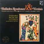 Cover for album: Various - Ensemble Ricercare De Zurich – Ballades Rondeaux & Virelais