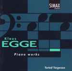 Cover for album: Klaus Egge, Torleif Torgersen – Piano Works(CD, Album)