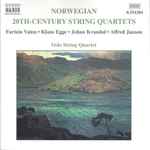 Cover for album: Fartein Valen • Klaus Egge • Johan Kvandal • Alfred Janson – Oslo String Quartet – Norwegian 20th-Century String Quartets