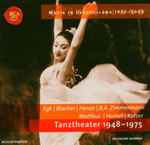 Cover for album: Egk | Blacher | Henze | B.A. Zimmermann | Matthus | Humel | Katzer – Tanztheater 1948-1975(CD, Compilation)