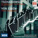 Cover for album: Tschaikowsky, von Einem, Bläsersolisten Der Deutschen Kammerphilharmonie – Untitled(CD, Stereo)