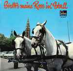 Cover for album: Das Lercherl Von HernalsVarious – Stellt's Meine Ross In' Stall