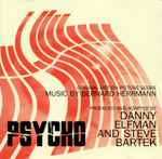 Cover for album: Bernard Herrmann - Danny Elfman, Steve Bartek – Psycho (Original Motion Picture Score)(CD, Album)
