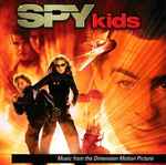 Cover for album: Danny Elfman, John Debney – Spy Kids (Music From The Dimension Motion Picture)(CD, Album)