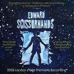 Cover for album: Danny Elfman, Terry Davies (3) – Edward Scissorhands - 2005 London Stage Premiere Recording