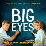 Cover for album: Danny Elfman, Various – Big Eyes: Music From the Original Motion Picture