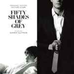 Cover for album: Fifty Shades Of Grey (Original Motion Picture Score)