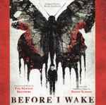 Cover for album: The Newton Brothers (2), Danny Elfman – Before I Wake (Original Motion Picture Soundtrack)(CD, Album, Limited Edition)
