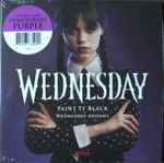Cover for album: Wednesday Addams, Danny Elfman – Wednesday Main Titles / Paint It Black(7