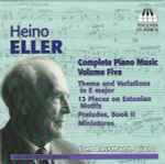 Cover for album: Heino Eller, Sten Lassmann – Complete Piano Music Volume Five(CD, )