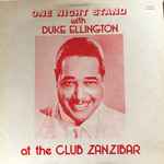 Cover for album: One Night Stand With Duke Ellington At The Club Zanzibar(LP, Album)