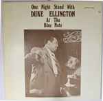 Cover for album: One Night Stand With Duke Ellington At The Blue Note(LP, Stereo)