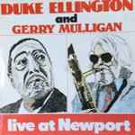 Cover for album: Duke Ellington and Gerry Mulligan – Live At Newport(LP, Album)
