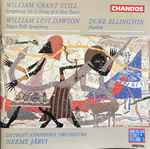 Cover for album: William Grant Still / William Levi Dawson, Duke Ellington - Detroit Symphony Orchestra, Neeme Järvi – Symphony No. 2 (Song Of A New Race) / Negro Folk Symphony / Harlem