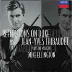 Cover for album: Jean-Yves Thibaudet Plays The Music Of Duke Ellington – Reflections On Duke