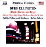 Cover for album: Duke Ellington, Buffalo Philharmonic Orchestra, JoAnn Falletta – Black, Brown, And Beige(CD, Album)