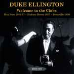 Cover for album: Welcome To The Clubs: Blue Note 1956-57 - Hickory House 1957 - Storyville 1959(CD, Album)