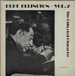 Cover for album: Duke Ellington - Vol. 2 The Unbooted Character(LP, Album, Stereo)