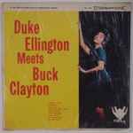 Cover for album: Duke Ellington, Buck Clayton, Duke Ellington And His Orchestra – Duke Ellington Meets Buck Clayton(LP)