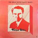 Cover for album: The Great British Dance Bands Play The Music Of Vivian Ellis(LP, Compilation, Club Edition, Mono)