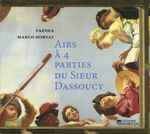 Cover for album: Faenza, Marco Horvat – Airs À Quatre Parties Du Sieur Dassoucy(CD, )