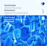 Cover for album: Dawn Upshaw, Orchestre De L'Opéra De Lyon, Kent Nagano, Canteloube, Emmanuel – Chants D'Auvergne; Chansons Bourguignonnes(2×CD, Compilation, Reissue)