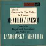 Cover for album: Bach, Menuhin, Enesco, Landowska – Concerto For Two Violins In D Minor / Sonata For Harpsichord Concertante And Violin In E