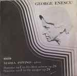 Cover for album: George Enescu - pian Maria Fotino – Sonata Nr.1 În Fa Diez Minor Op.24 / Sonata Nr.3 În Re Major Op.24(LP)
