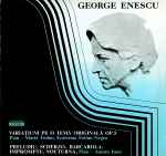Cover for album: George Enescu - Pian Maria Fotino, Ecaterina Fotino-Negru / Aurora Ienei – Variațiuni Pe O Temă Originală Op.5 / Preludiu, Scherzo, Barcarola, Impromptu, Nocturna(LP)