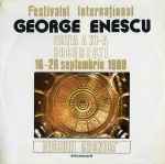 Cover for album: George Enescu - Orchestra simfonică a Filarmonicii „G. Enescu” din București dirijor Mihai Brediceanu – Festivalul Internațional George Enescu Ediția A XI-a București 16-26 Septembrie 1988(LP)