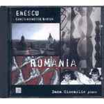 Cover for album: George Enescu, Dana Ciocarlie, Béla Bartók, Paul Constantinescu – Romania(CD, Album)