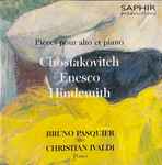 Cover for album: Chostakovitch, Enesco, Hindemith, Bruno Pasquier, Christian Ivaldi – Pièces Pour Alto Et Piano(CD, Album)