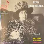 Cover for album: Ida Haendel, Brahms, Enesco – Vol.3 . 1980 Recital(CD, Album, Remastered)