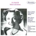 Cover for album: Danco, Ferrier, Pears, Boyce, Walker, BBC Chorus, Boyd Neel Orchestra, George Enescu – J.S. Bach: Mass In B Minor(2×CD, Album, Mono)